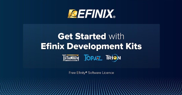 Unlock the power of FPGA design with Efinix® Development Kits